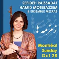 Hamid Motebassem, Sepideh Raissadat & Mezrab Ensemble Concert