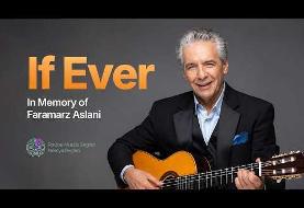 If Ever: In Memory of Faramarz Aslani