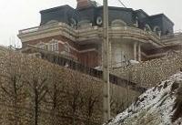 ویلای غیرمجاز دختر وزیر سابق، فردا صبح تخریب می‌شود
