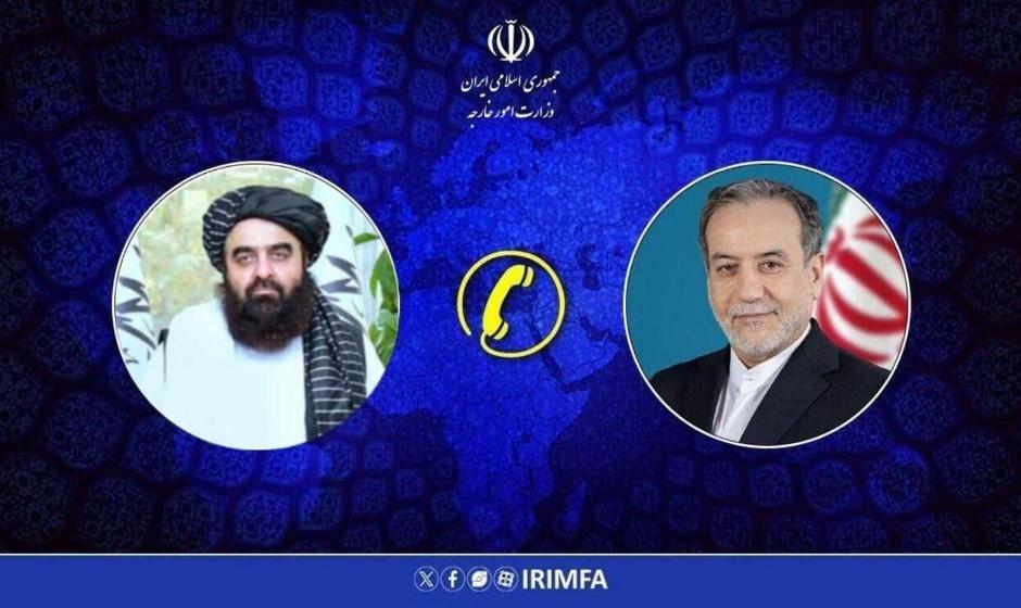 ابراز نگرانی عراقچی در گفت‌وگو با وزیر امور خارجه طالبان