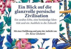 انتشار کتاب «نگاهی به تمدن شکوهمند ایرانی» در اتریش