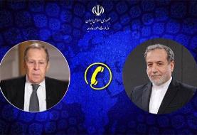 رایزنی تلفنی تهران و مسکو درباره پرونده هسته‌ای و تحولات منطقه‌ای