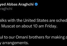 توئیت فوری عراقچی درباره مذاکره: جمعه ۱۰ صبح مسقط‌یم