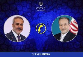 گفتگوی تلفنی عراقچی و فیدان وزرای امور خارجه ایران و ترکیه